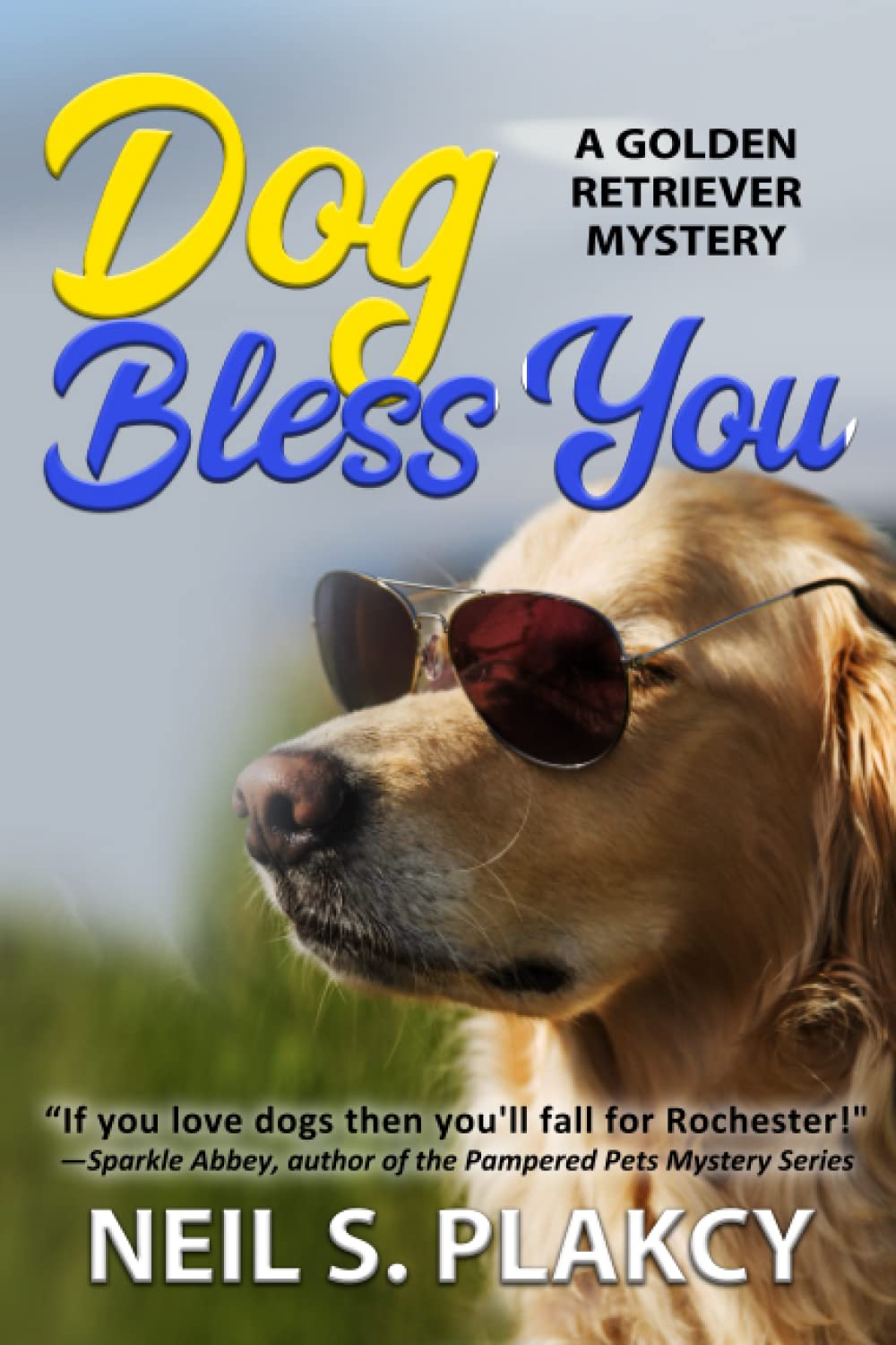 Dog Bless You: A Golden Retriever Mystery (Golden Retriever Mysteries)