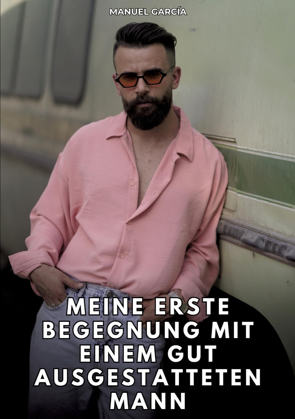 Meine erste Begegnung mit einem gut ausgestatteten Mann: Erotische Schwulengeschichten für Erwachsene Männer