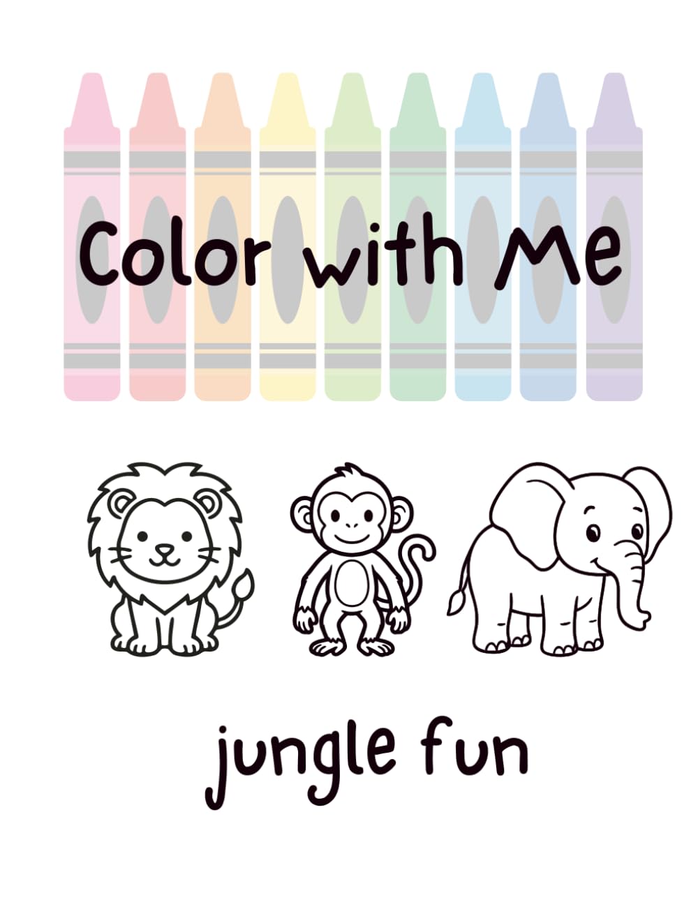Color With Me: Jungle Fun Twin Page Coloring Book for Toddlers: A Parent & Child Coloring Book with Simple Jungle Animals and Scenes for Ages 2–5 ... Books with Twin Pages to Color Together)