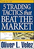 5 Trading Tactics that Beat the Market