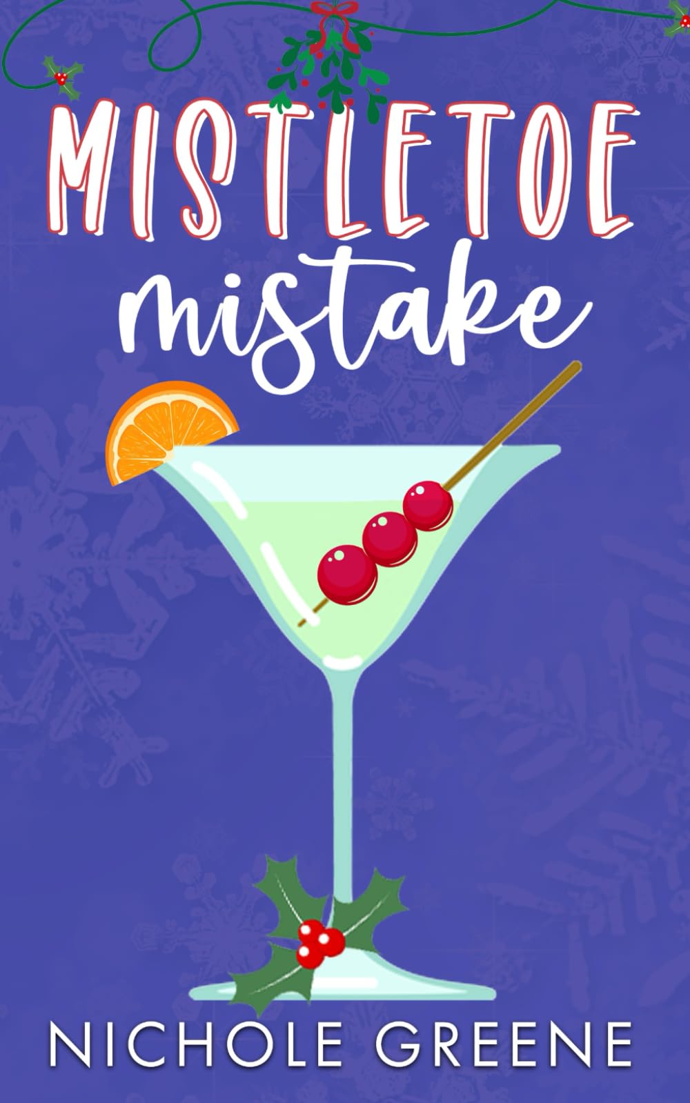 Mistletoe Mistake: A holiday romance (Windy City Holidates)