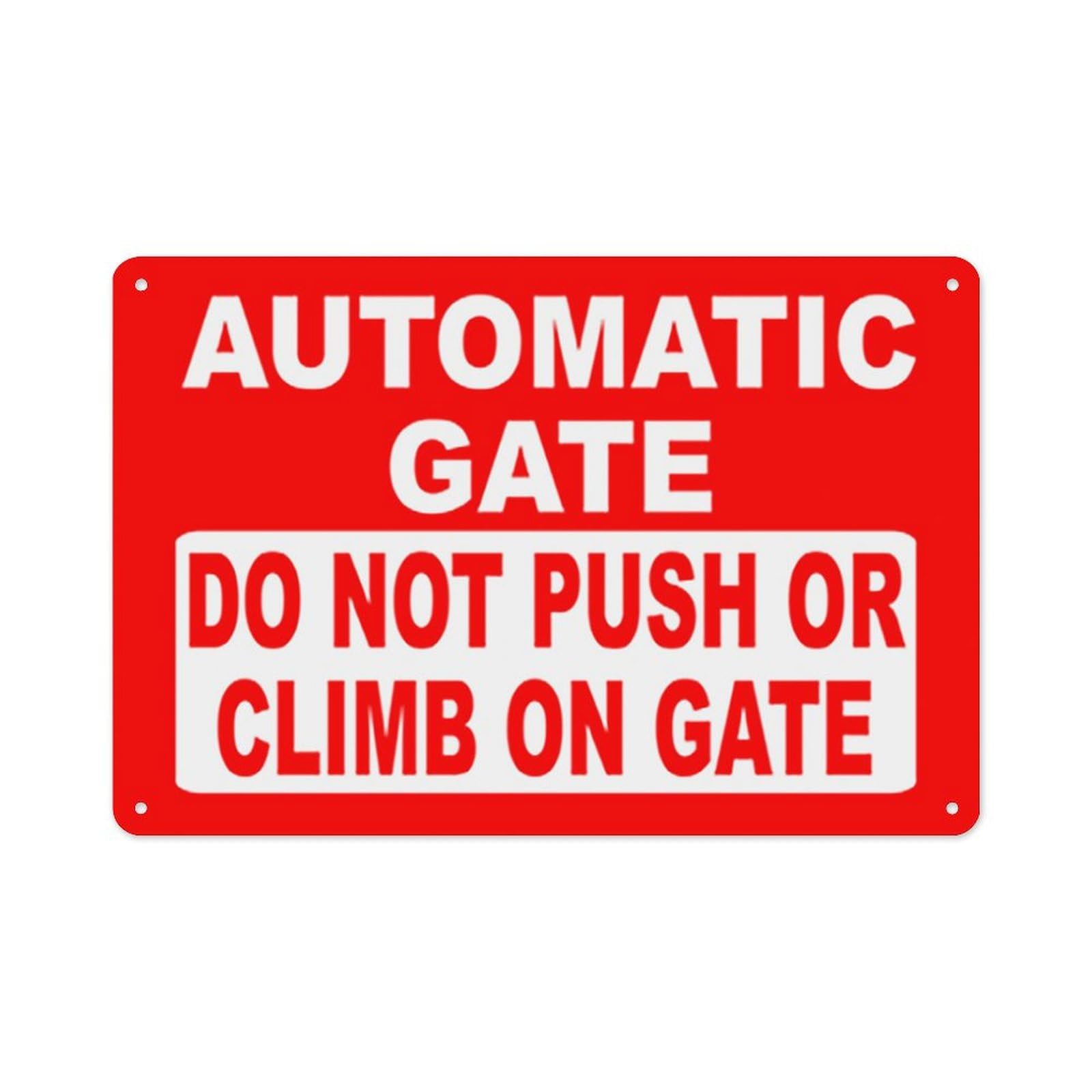 peiyeety Automatic Gate DoPush Or Climb On Gate Sign Aluminum Tin Warning Signs for Home Outdoor Garden 8X12 Inches