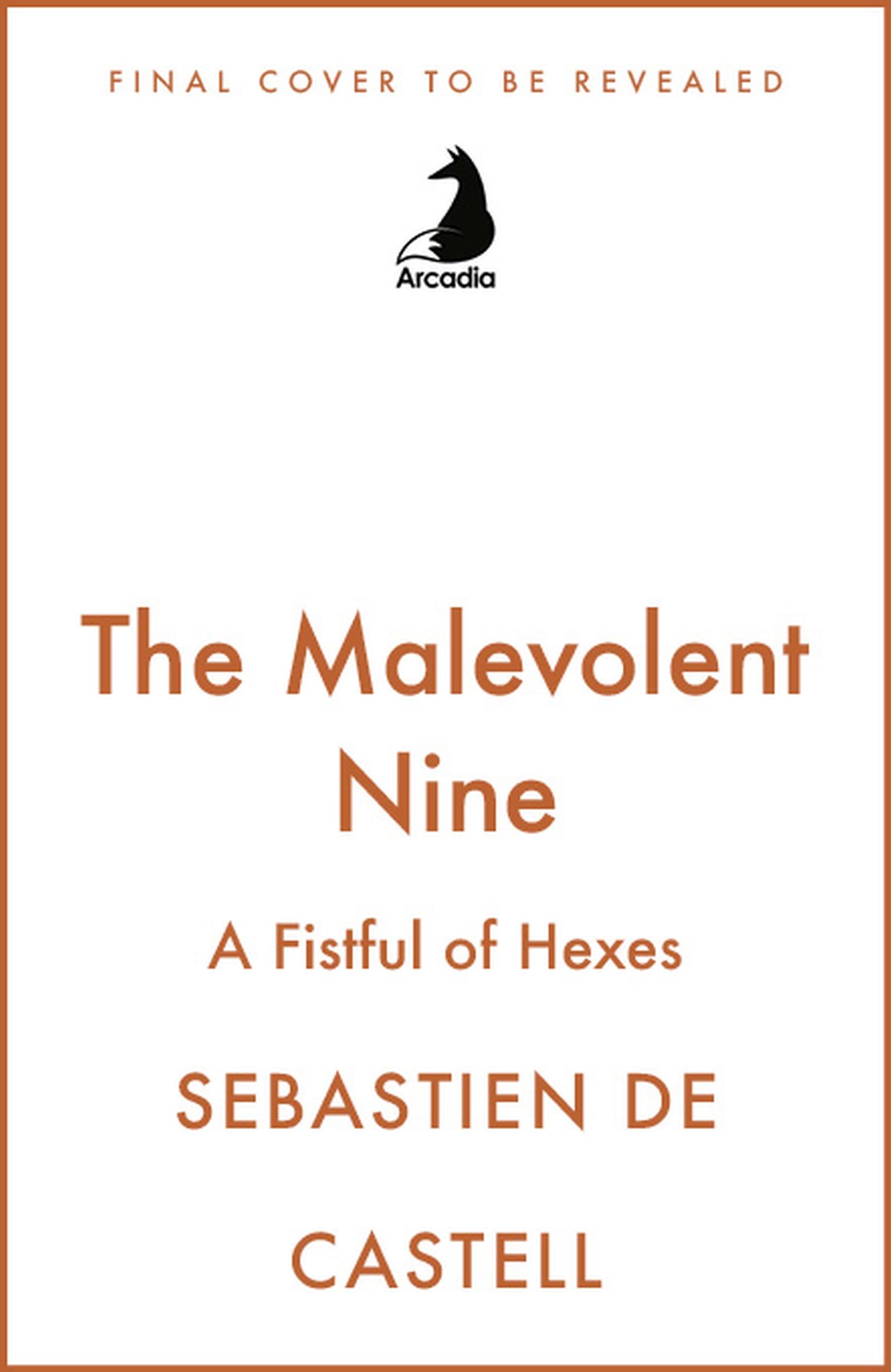 The Malevolent Nine: A Fistful of Hexes: If You Love Deadpool, This Is The Fantasy Novel You've Been Waiting For