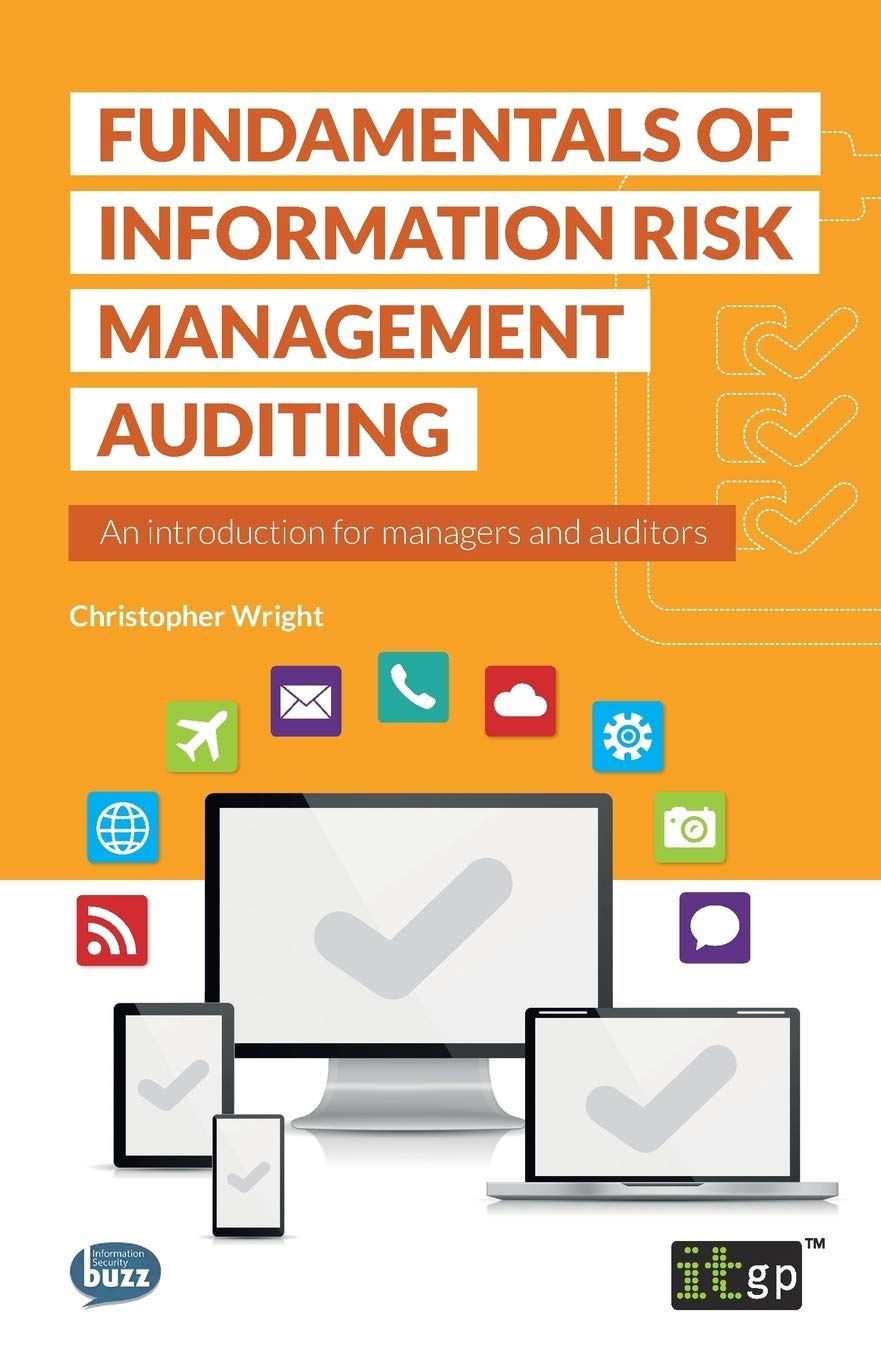 Fundamentals of Information Security Risk Management Auditing: An introduction for managers and auditors