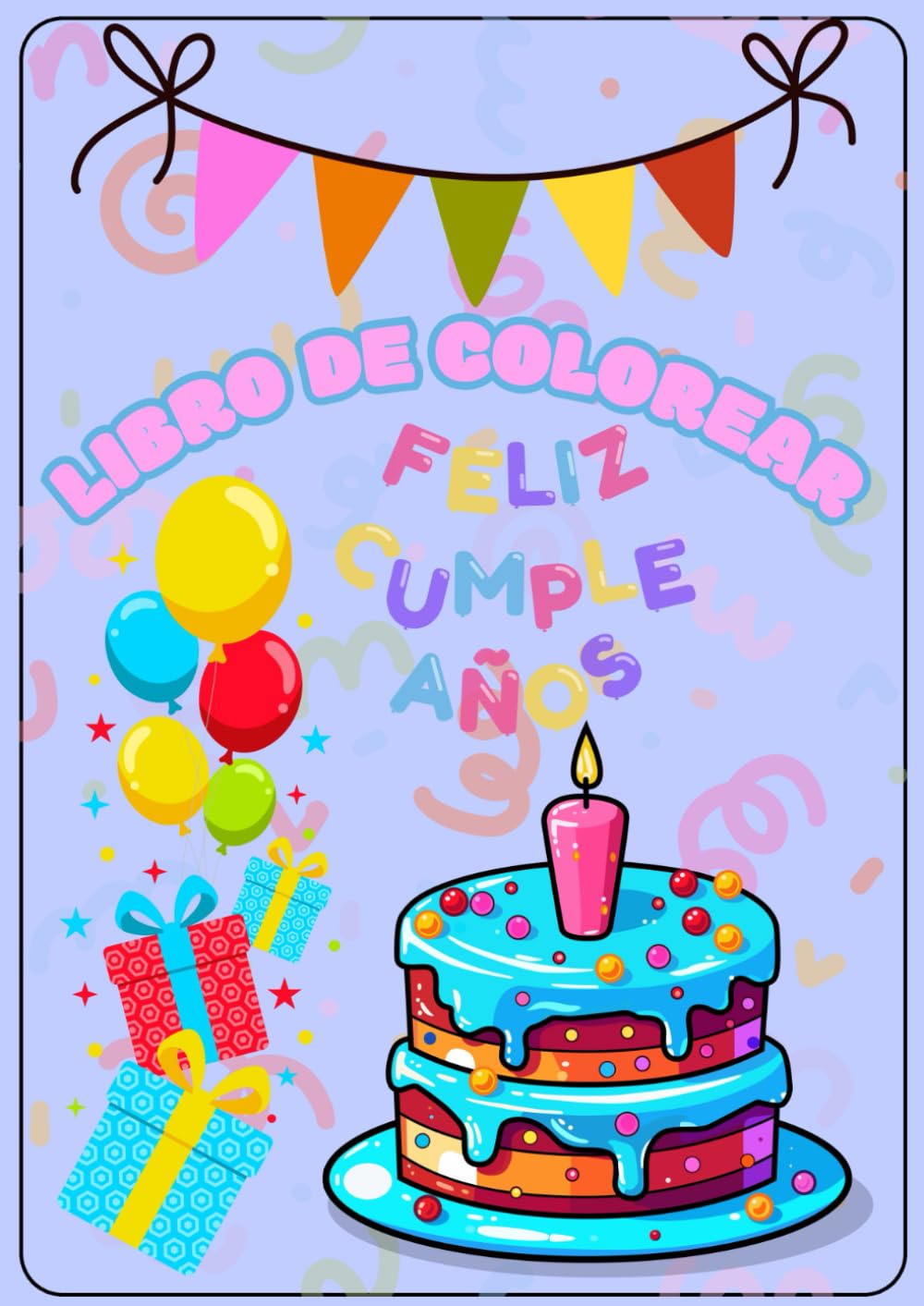 LIBRO PARA COLOREAR FELIZ CUMPLEAÑOS