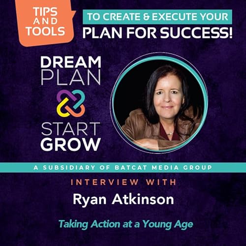 Ryan Atkinson: Taking Action at a Young Age Podcast By  cover art