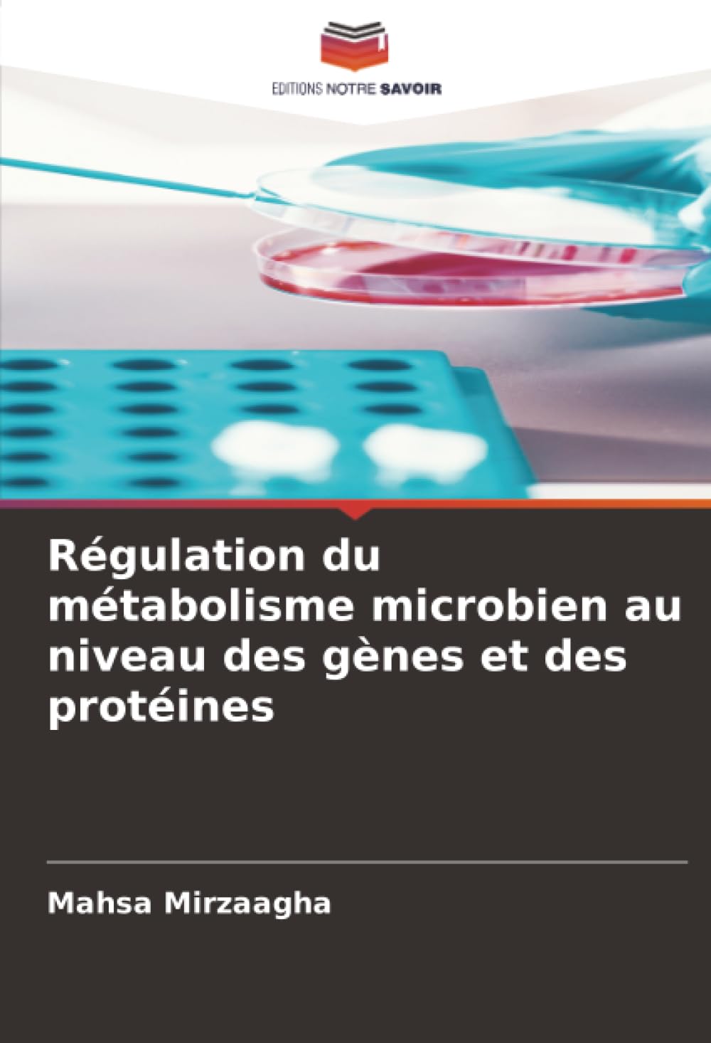 Régulation du métabolisme microbien au niveau des gènes et des protéines