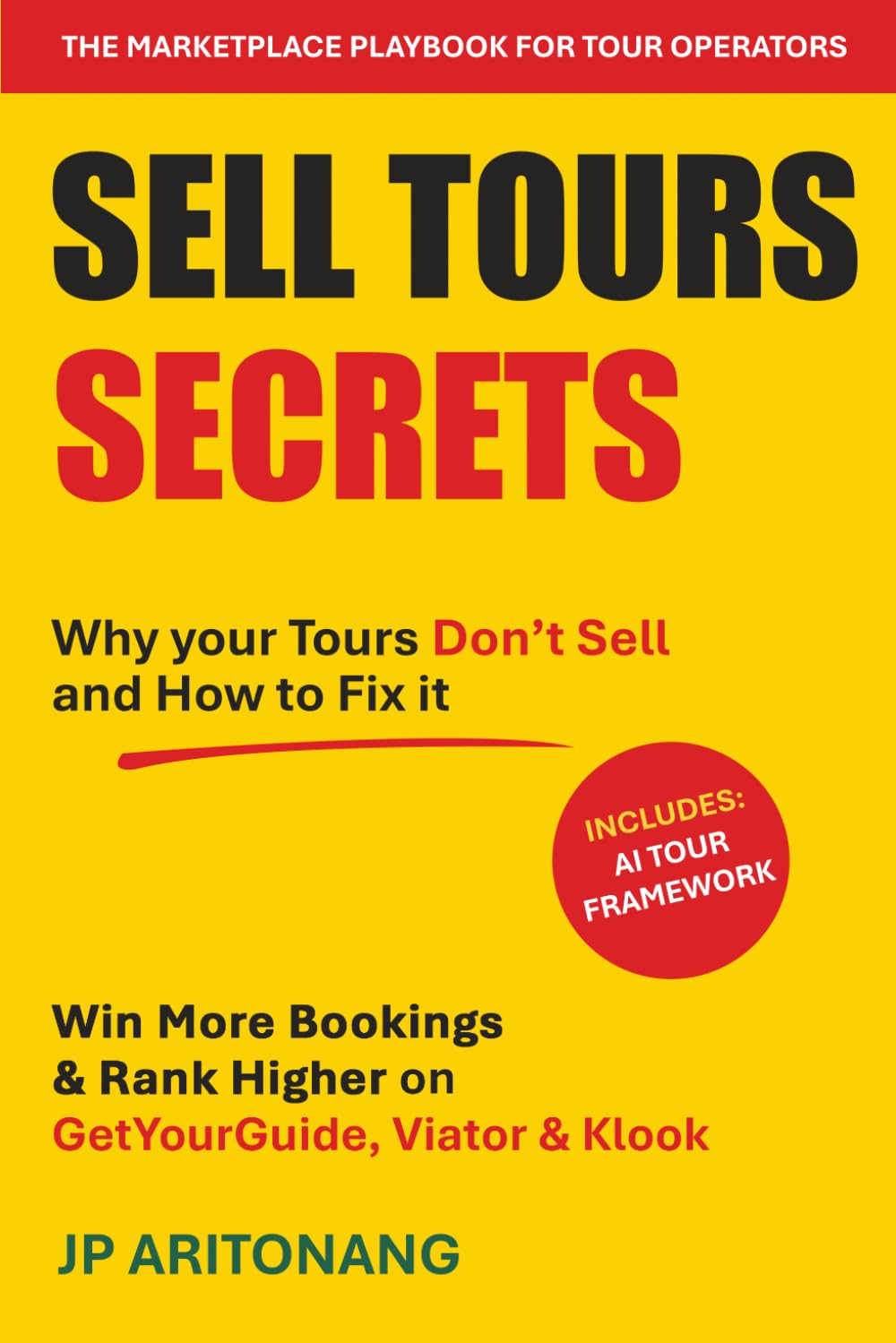 Sell Tours Secrets: Why Your Tours Don't Sell and How To Fix It