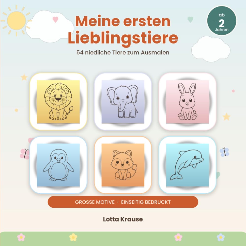 Meine ersten Lieblingstiere: Mein erstes großes Tier-Malbuch – 54 große Motive zum Ausmalen, einseitig bedruckt, mit Tiernamen, ab 2 Jahren