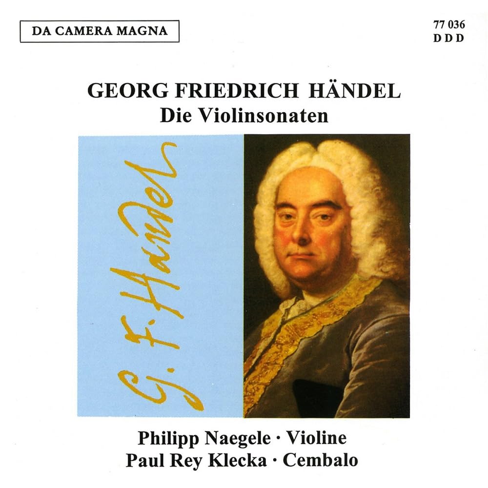 George Frideric Handel: Violin Sonatas HWV 361/364/368/370-373