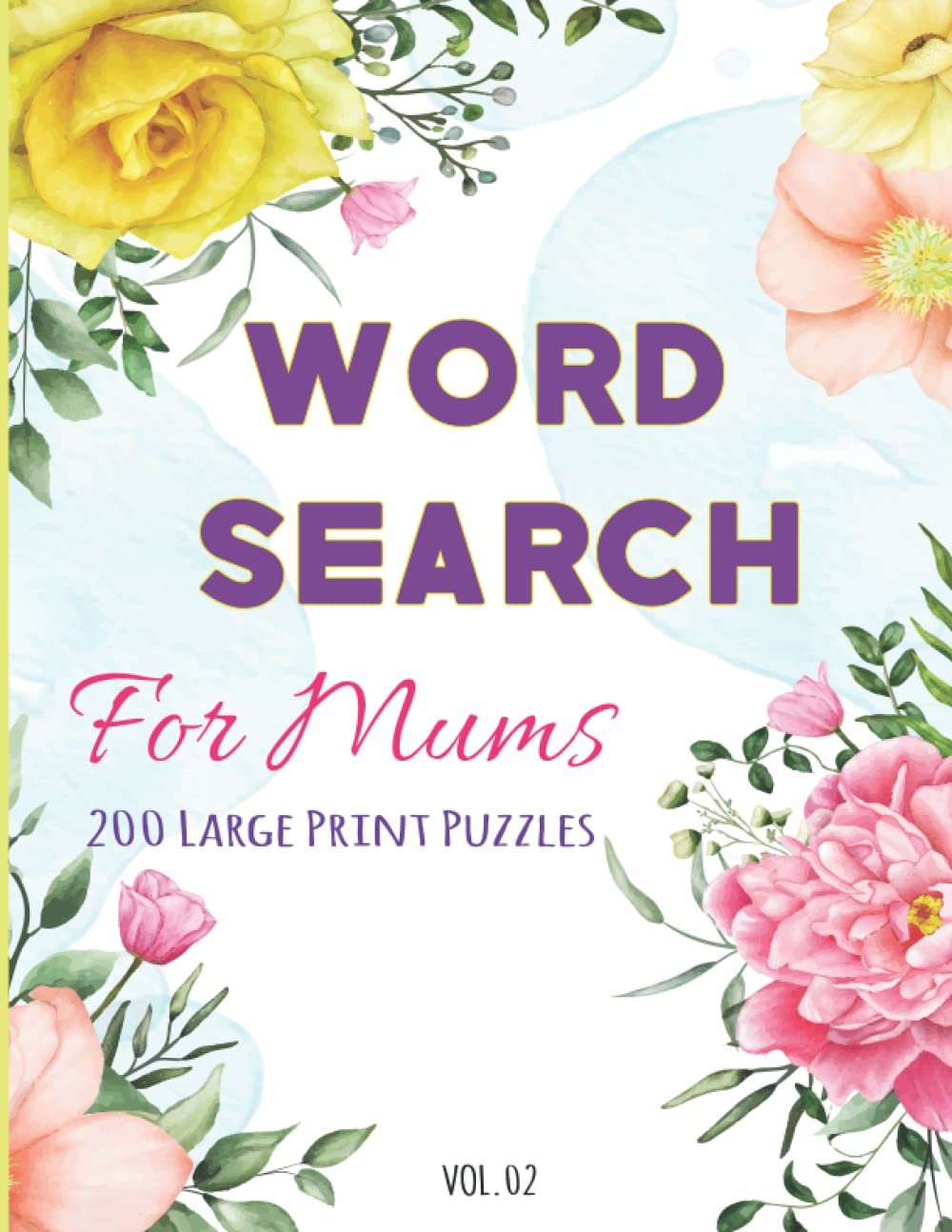 WORD SEARCH FOR MUM'S: 200 Large Print Puzzles , Word Search Puzzles Book For The Best Mums , Word Search Books For Adults Puzzles with solutions large print , mother day's gift for mum's vol 02
