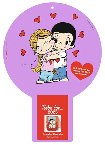 Alpha Edition - Liebe ist... 2025 Tagesabreißalender 22,5x31,5cm, Kalender mit Blätter zum Abreißen, jeden Tag schöne Sprüche, deutsche Kalendarium