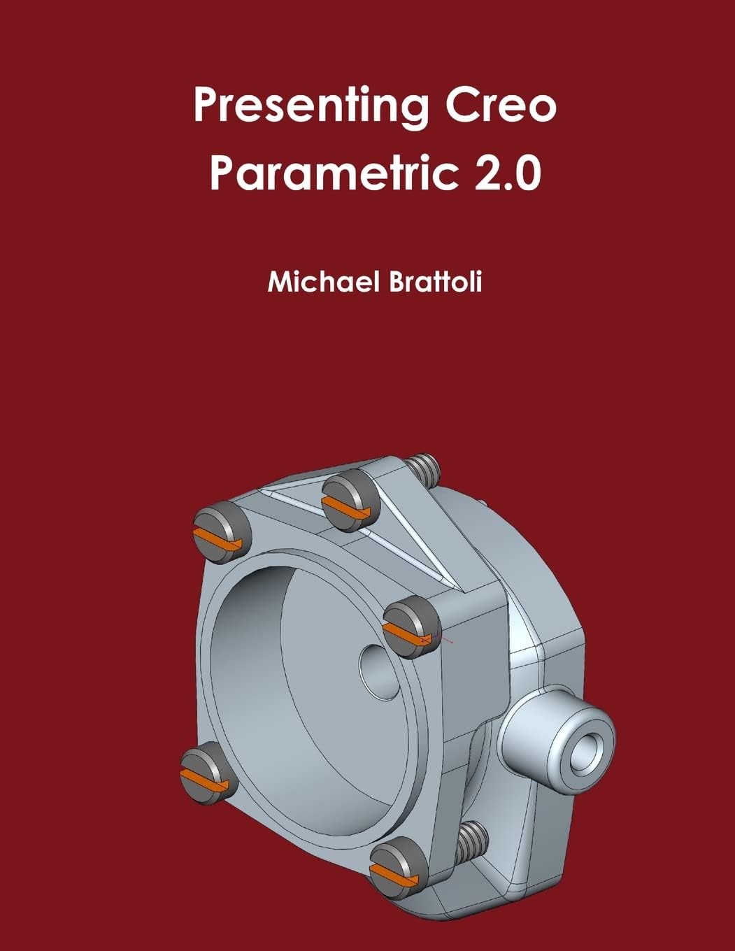 Michael BrattoliPresenting Creo Parametric 2.0