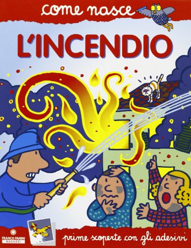  L\'incendio. Con adesivi