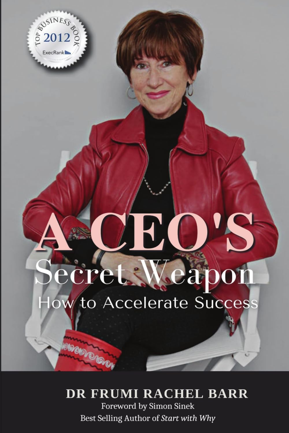 A CEO's Secret Weapon: How to Accelerate Success