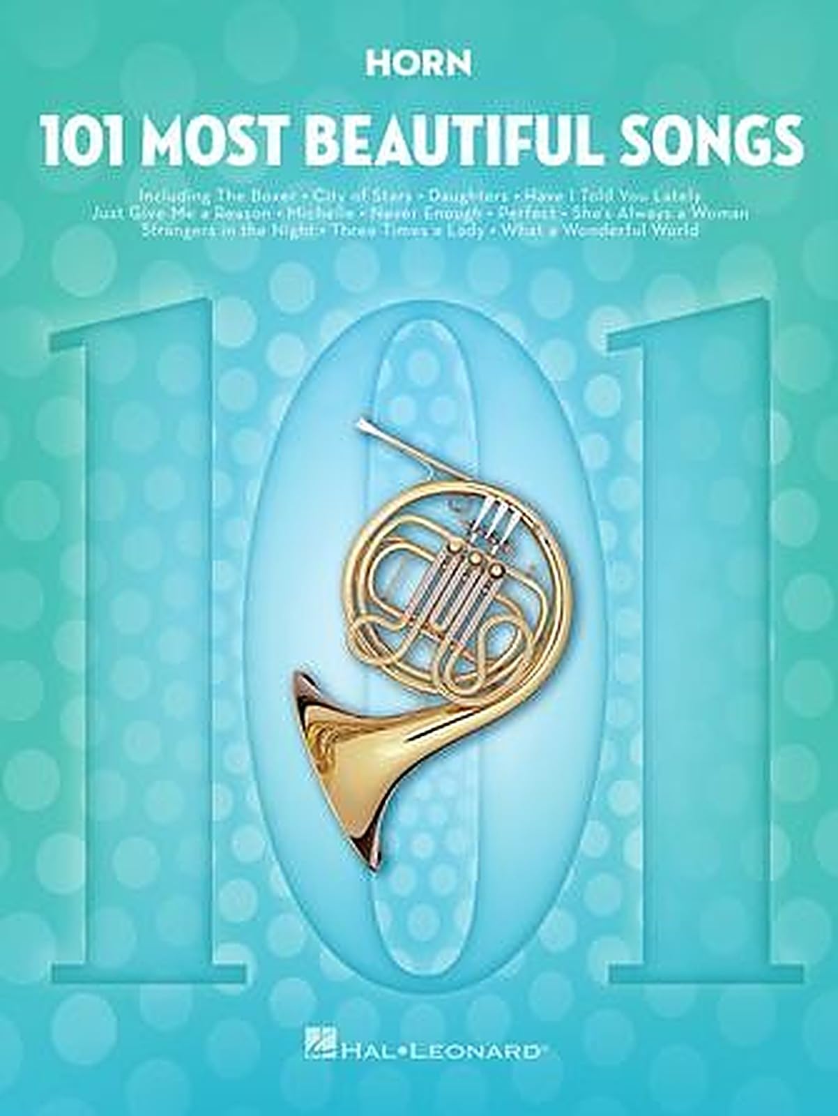 101 Most Beautiful Songs For Horn 101 Songs PAPERBACK 9781540048240