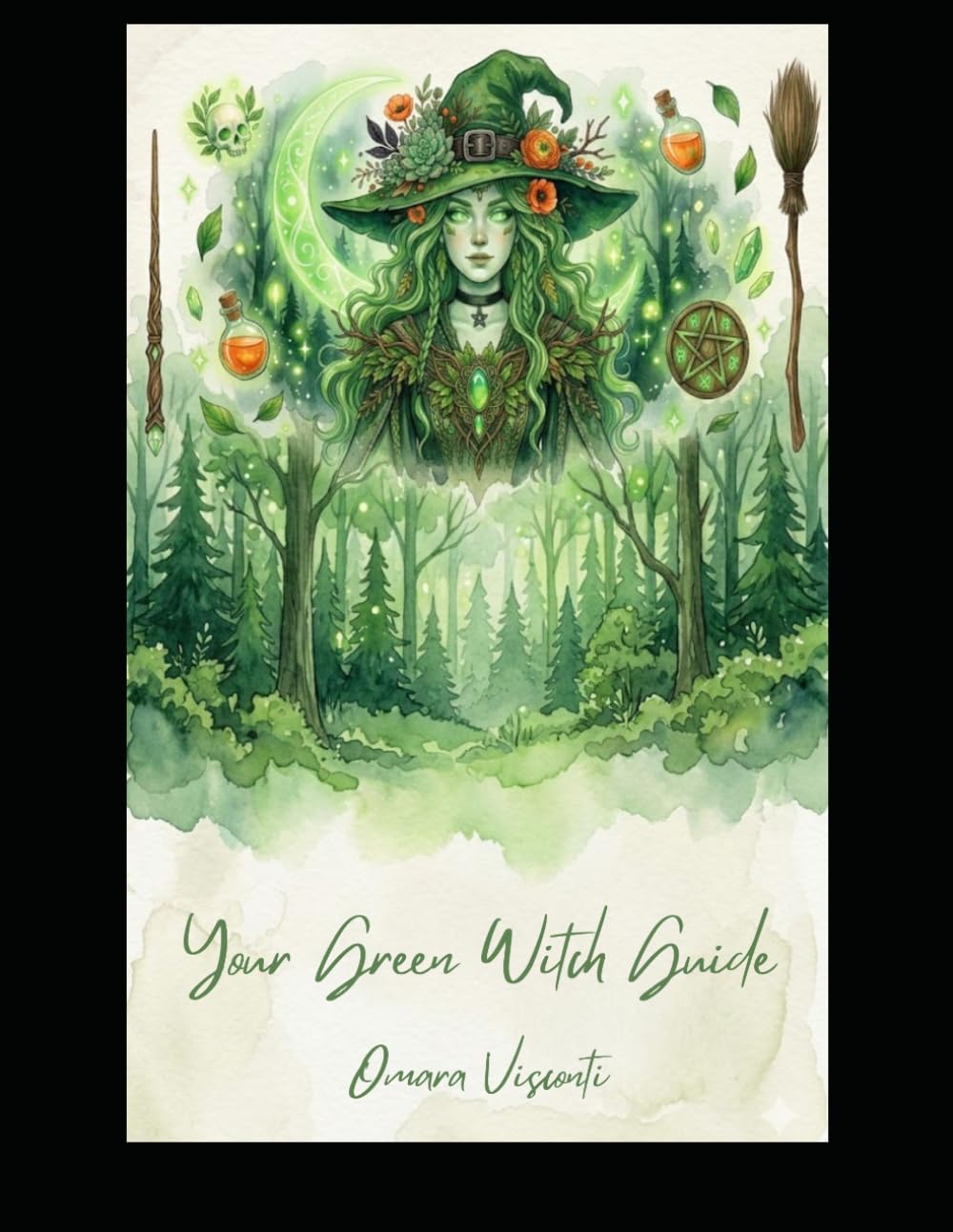 Your Green Witch Guide: A Grimoire for Nature Magic