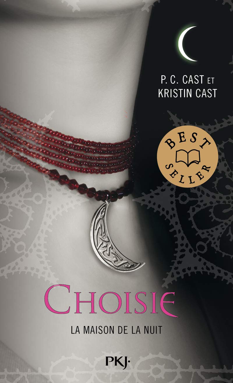 La maison de la nuit - Livre 3: Choisie [Pocket Book] Cast, P.C. and Cast, Kristin