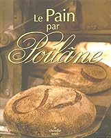 Le Pain par Poilâne 2749101433 Book Cover