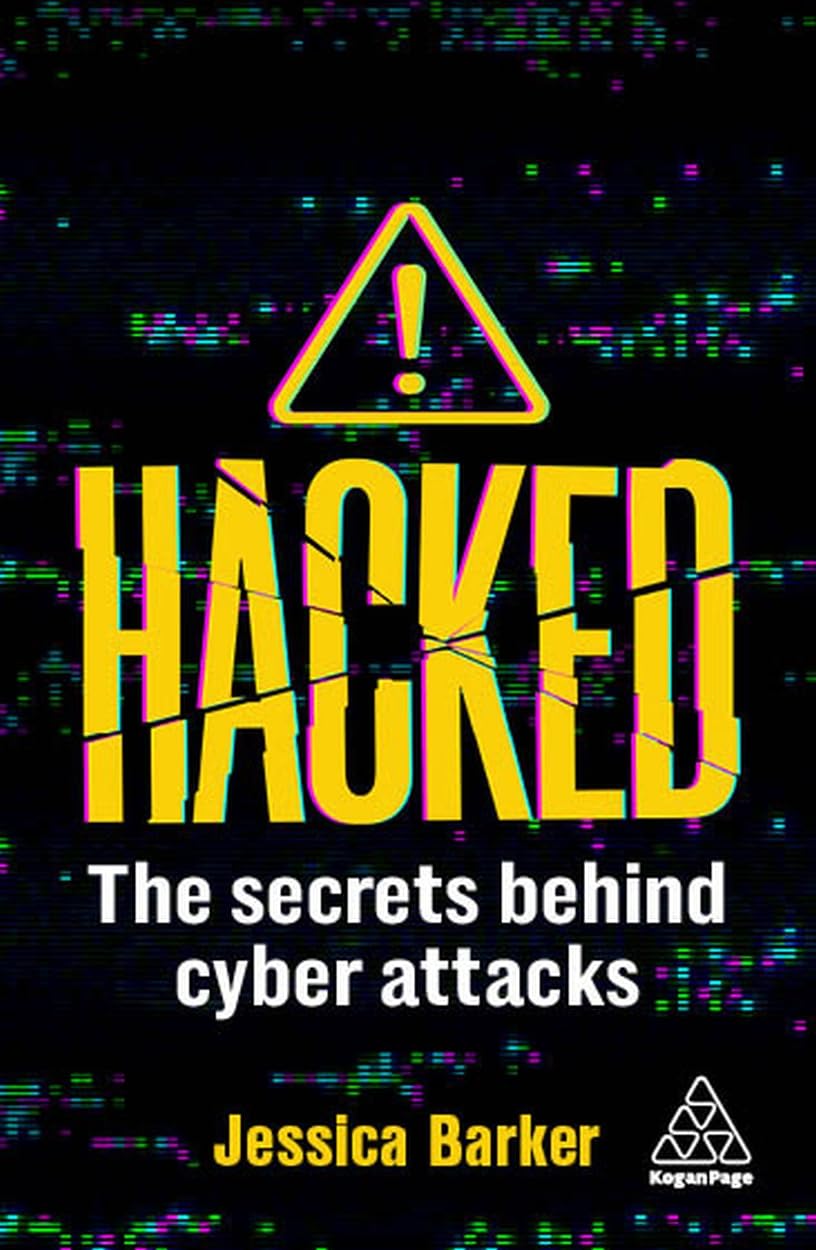 Hacked: The Secrets Behind Cyber Attacks
