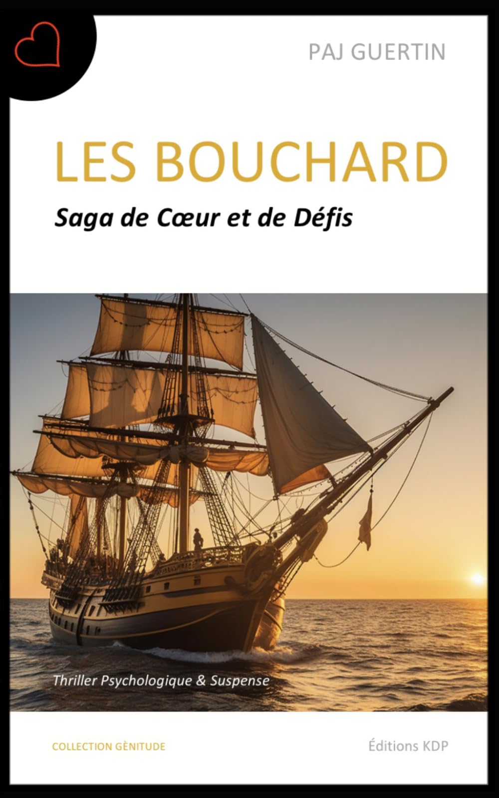 LES BOUCHARD: Saga de Coeur et de Défis