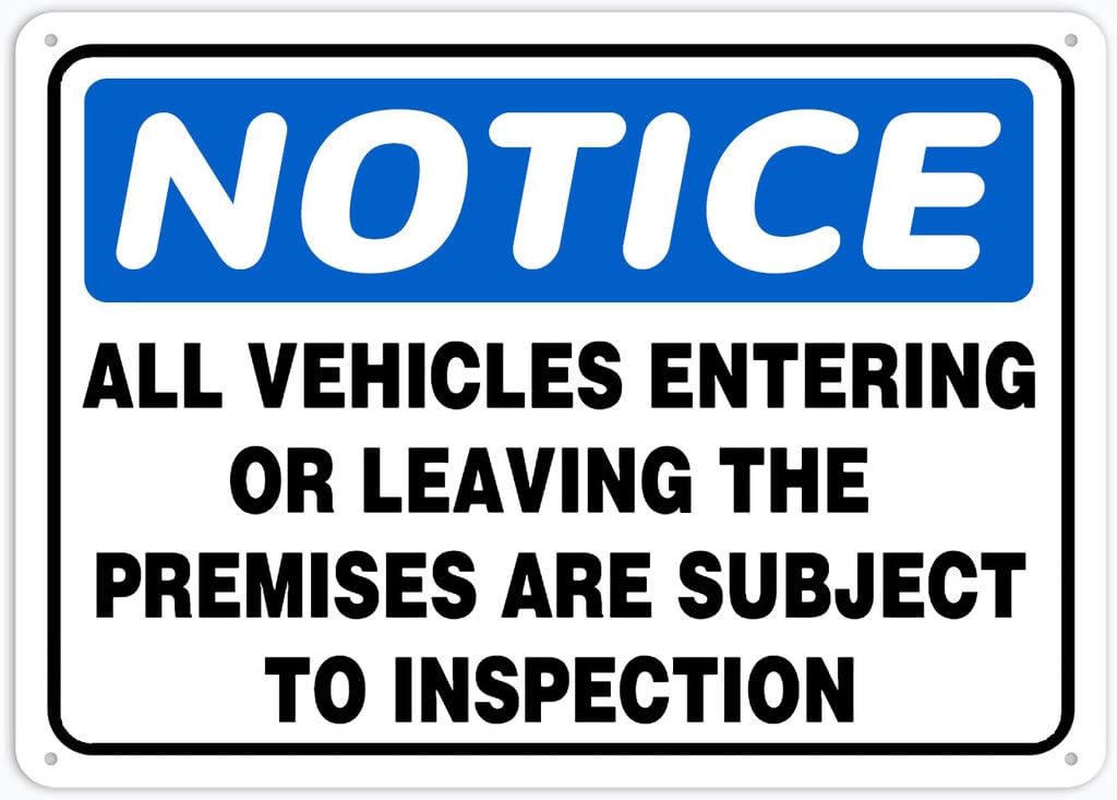 8"x12" Tin Metal Sign - Notice Safety Sign All Vehicles Entering/Leaving Premises Subject To Inspection - Outdoor Decor, Road/Street Warning Use