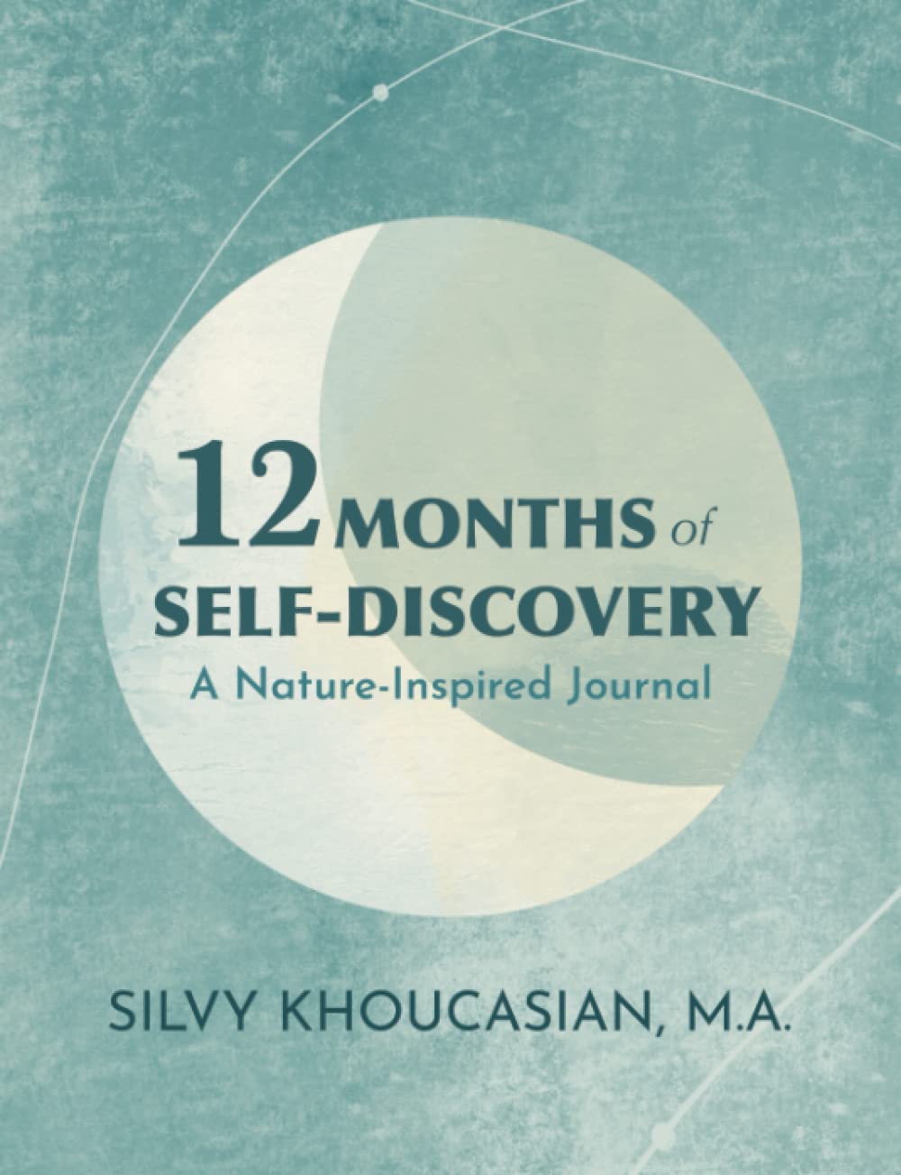 12 Months of Self-Discovery: A Nature-Inspired Journal To Help Deepen Your Self-Awareness