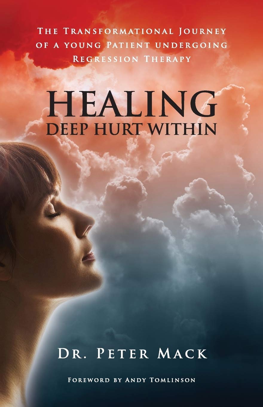 Healing Deep Hurt Within: The Transformational . Mack<|