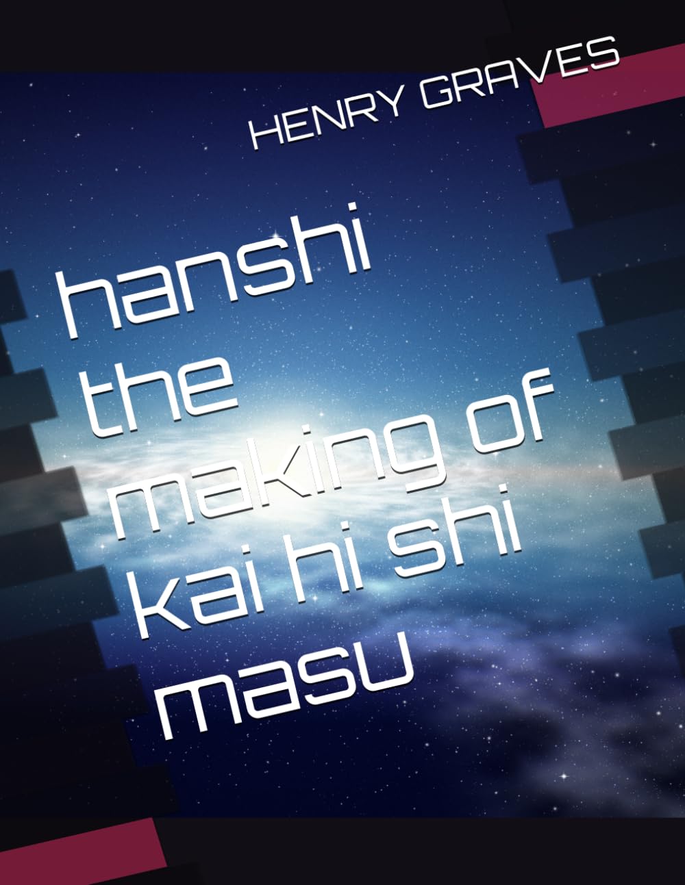 hanshi the making of kai hi shi masu