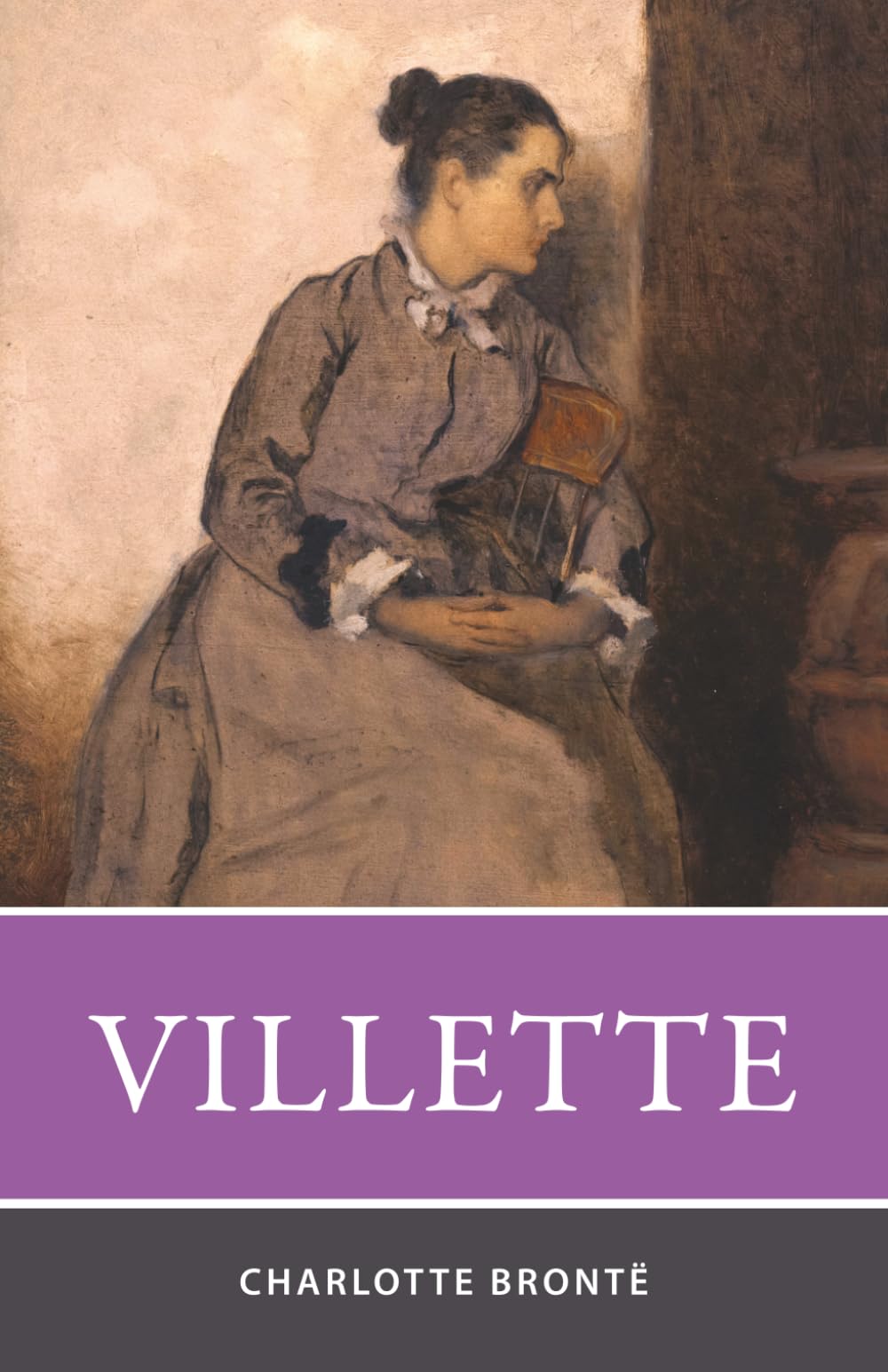 Villette: The Victorian Psychological Fiction Classic