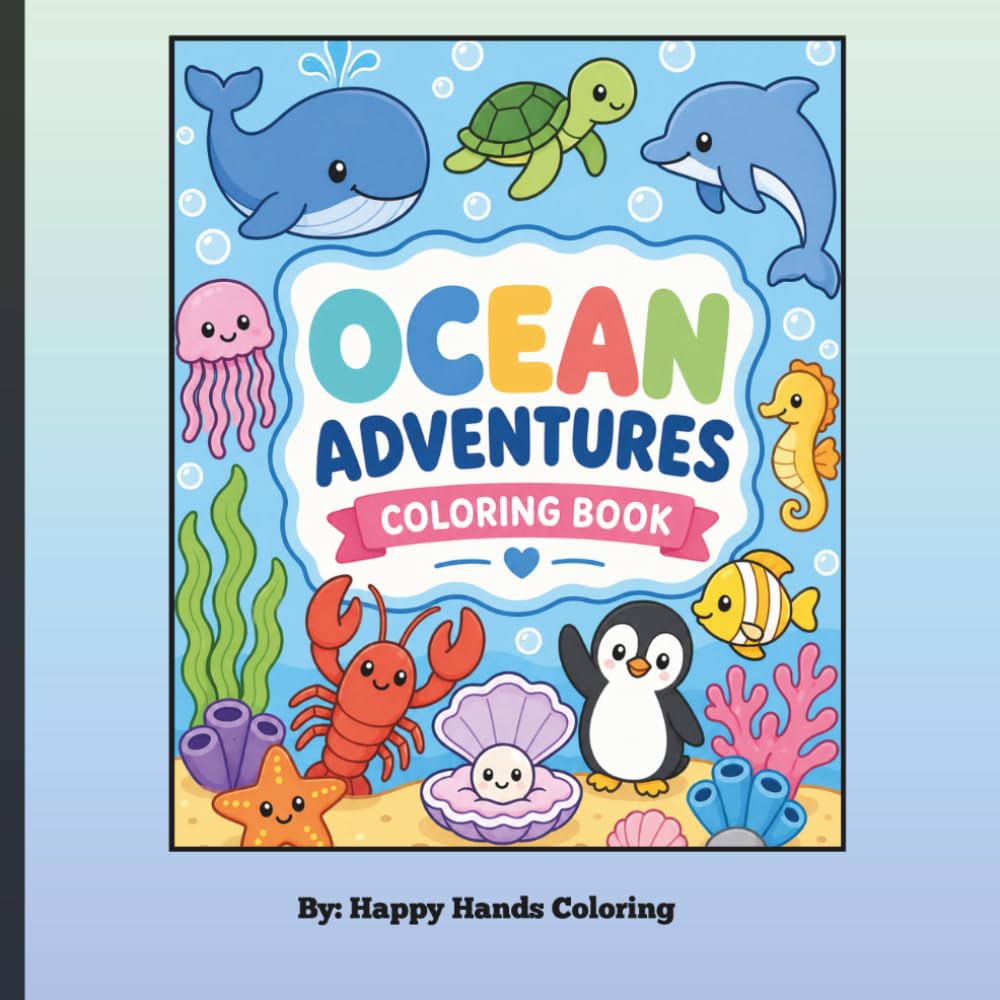 Ocean Adventures Coloring Book: Sea Life Coloring Book: Bold & Easy Designs