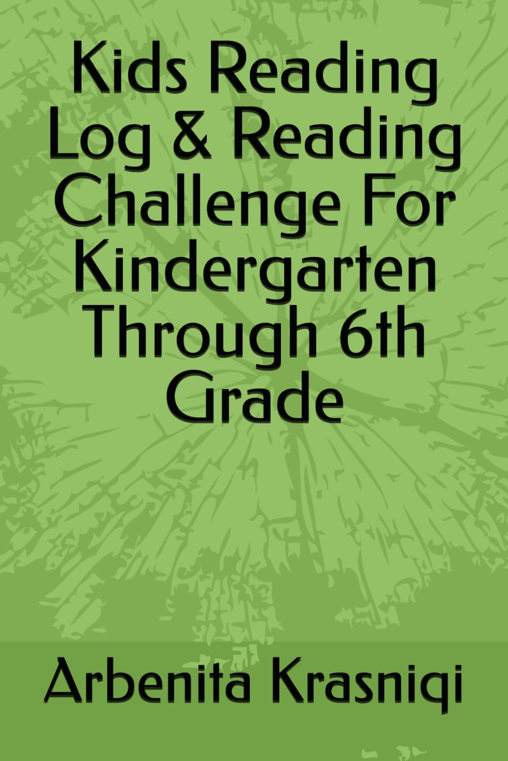 Kids Reading Log & Reading Challenge For Kindergarten Through 6th Grade