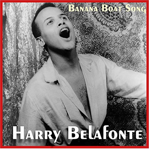 Banana Boat Song by Harry Belafonte on Prime Music