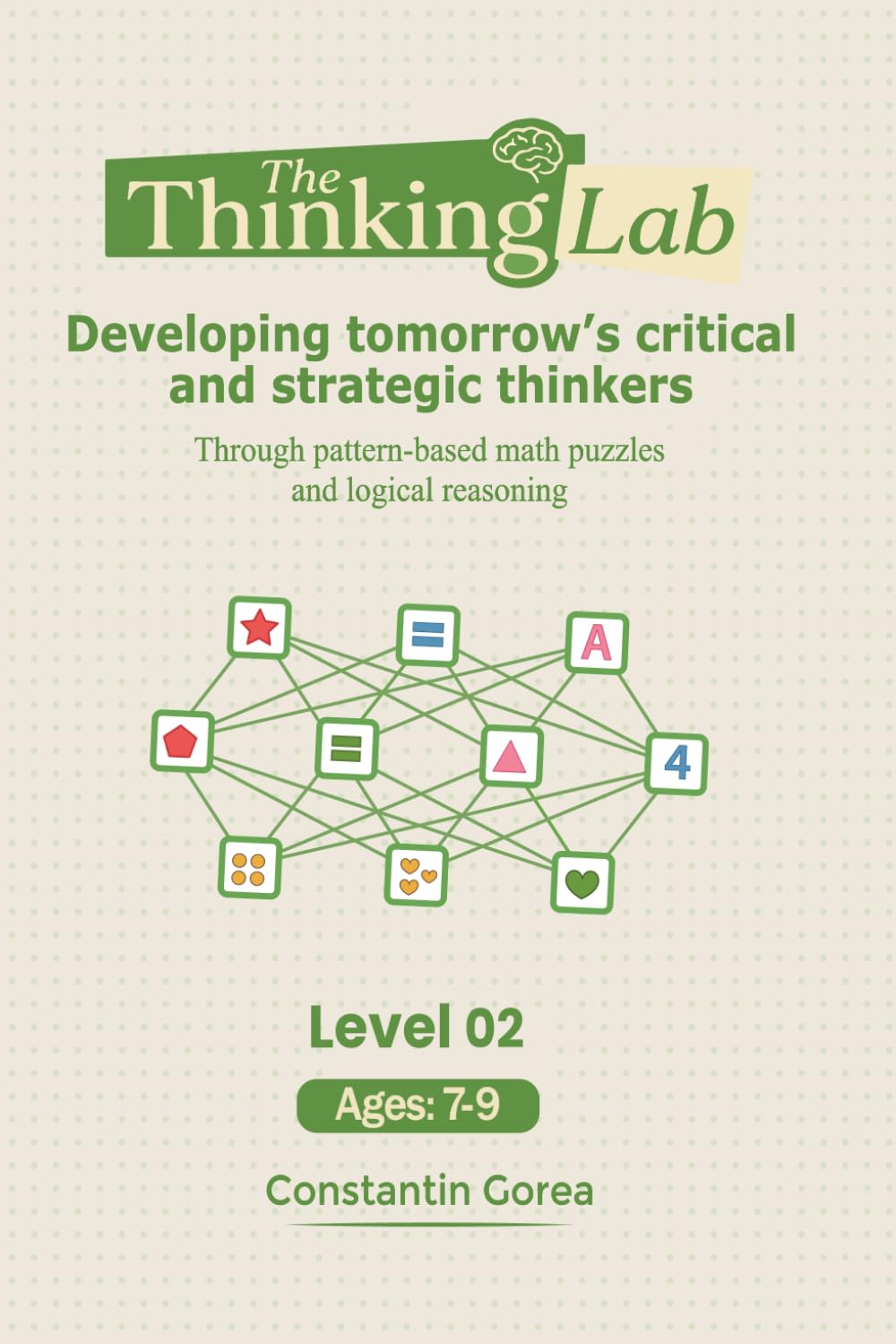 The Thinking Lab: Developing tomorrow's crtical and strategic thinkers. Through pattern-based math puzzles and logical reasoning.