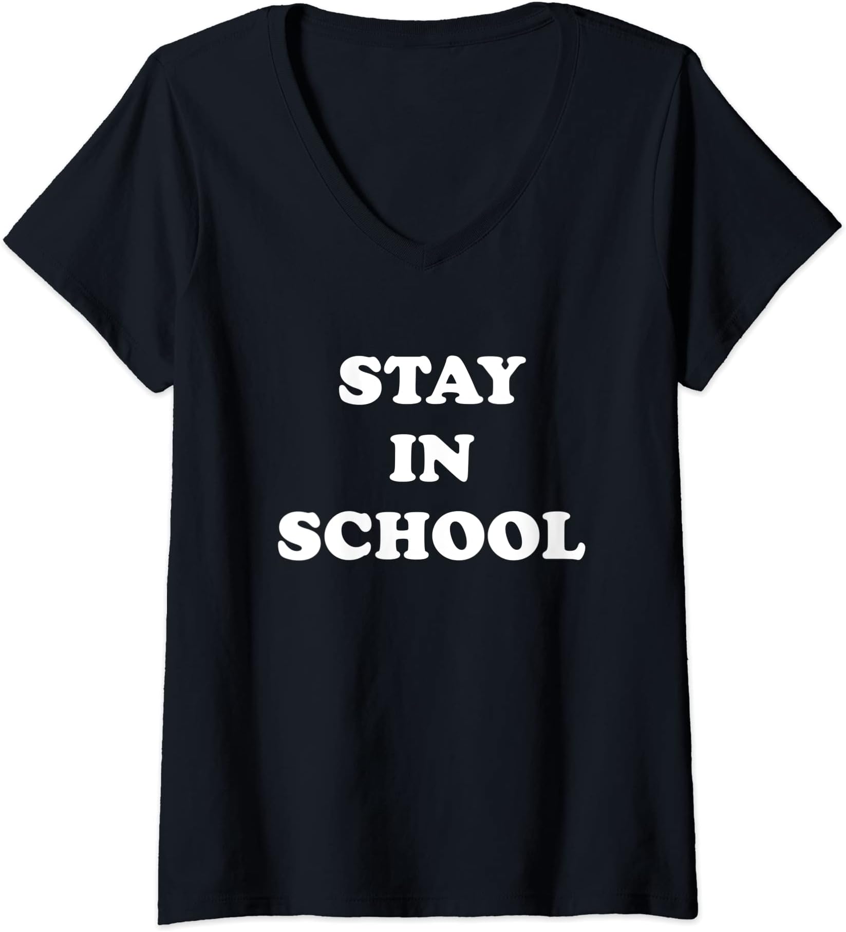 Womens Stay in School V-Neck T-Shirt