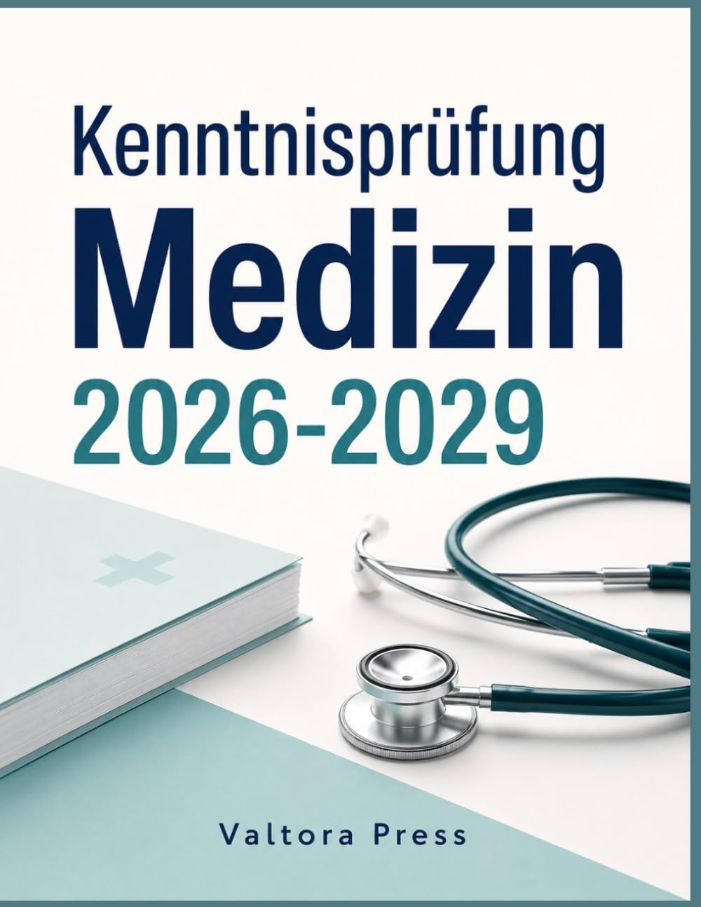 Kenntnisprüfung Medizin 2026-2029