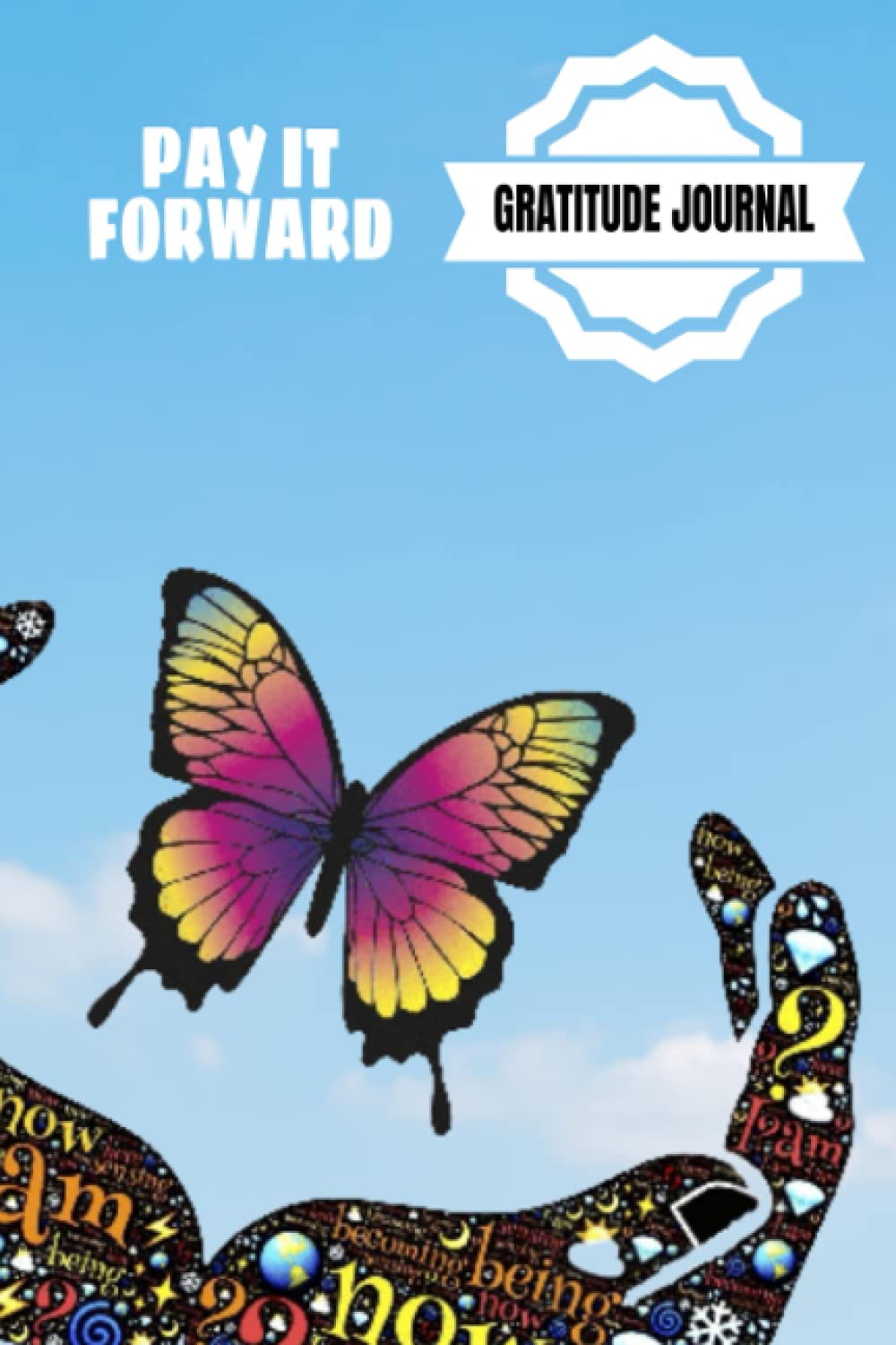 Pay It Forward Gratitude Journal: Pray Hard, Be Positive, Find Joy In Everything, Set A Goal, Do Act of Kindness, Give Thanks – 6 x 9 inches – 30-Days … Giving Design Glossy Softcover Paperback