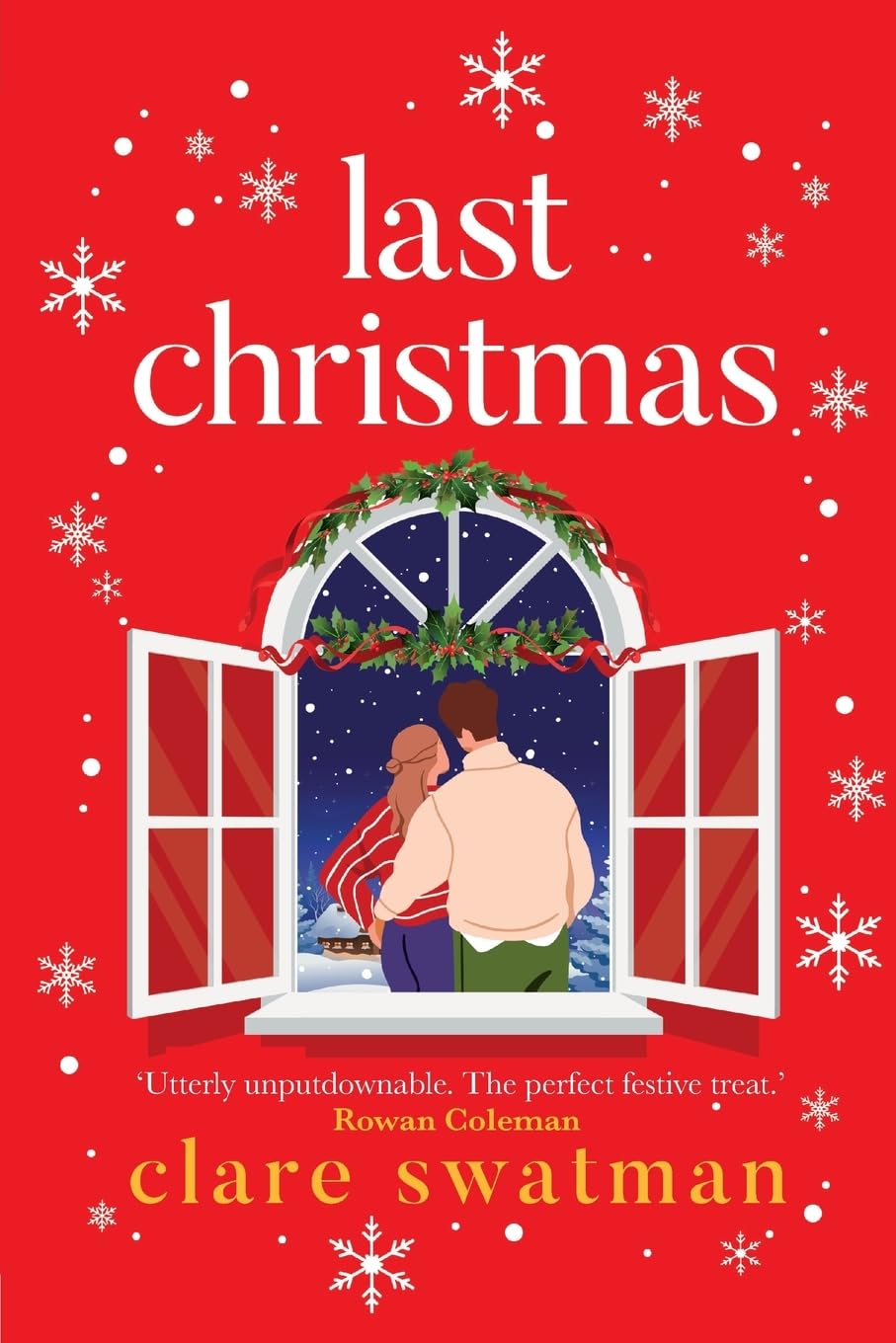 Last Christmas: A BRAND NEW gorgeous, uplifting festive read from Clare Swatman for 2024