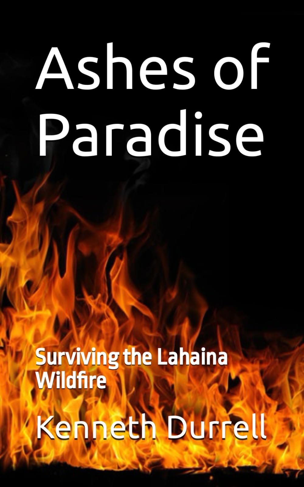 Ashes of Paradise: Surviving the Lahaina Wildfire