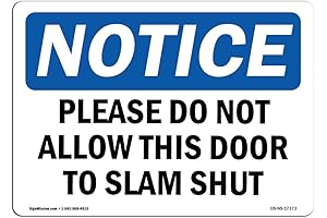 OSHA Do Not Slam Door Sign | Safety First Workplace Warning Sign