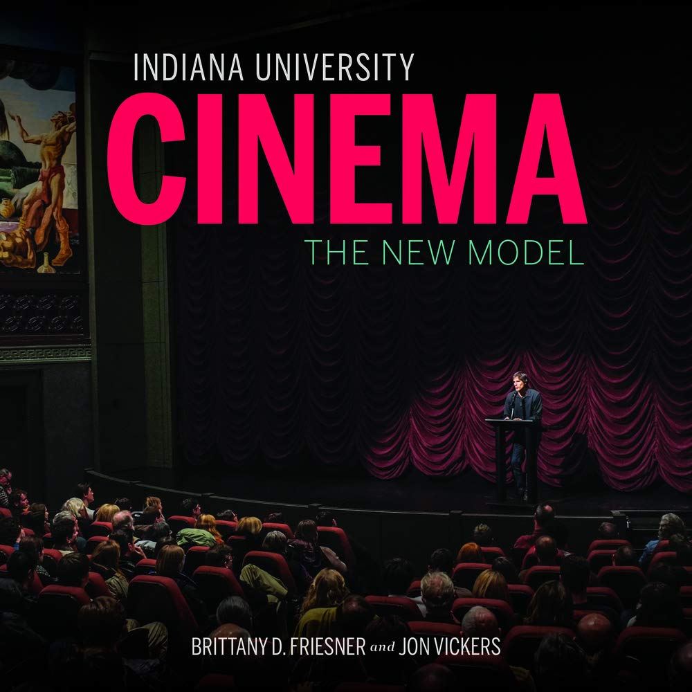 Indiana University Press Cinema: The New Model