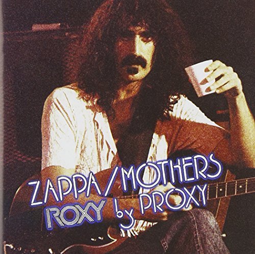 Roxy by Proxy by Frank Zappa (2014-05-04) - Les Beatles, Paul McCartney, John Lennon, RIngo Starr, George Harrison Roxy by Proxy by Frank Zappa (2014-05-04)