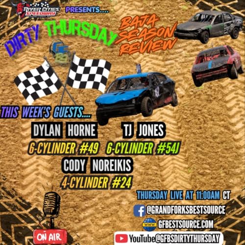 RCS Dirty Thursday - w/BAJA Drivers #49 Dylan Horne, #54J TJ Jones, & #24 Cody Noreikis