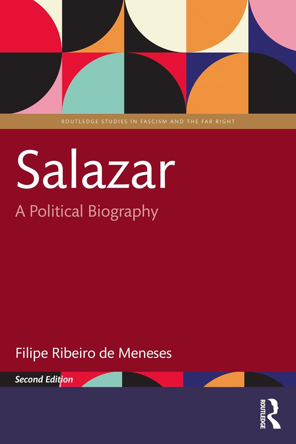 Salazar: A Political Biography (Routledge Studies in Fascism and the Far Right)      2nd Edition, Kindle Edition