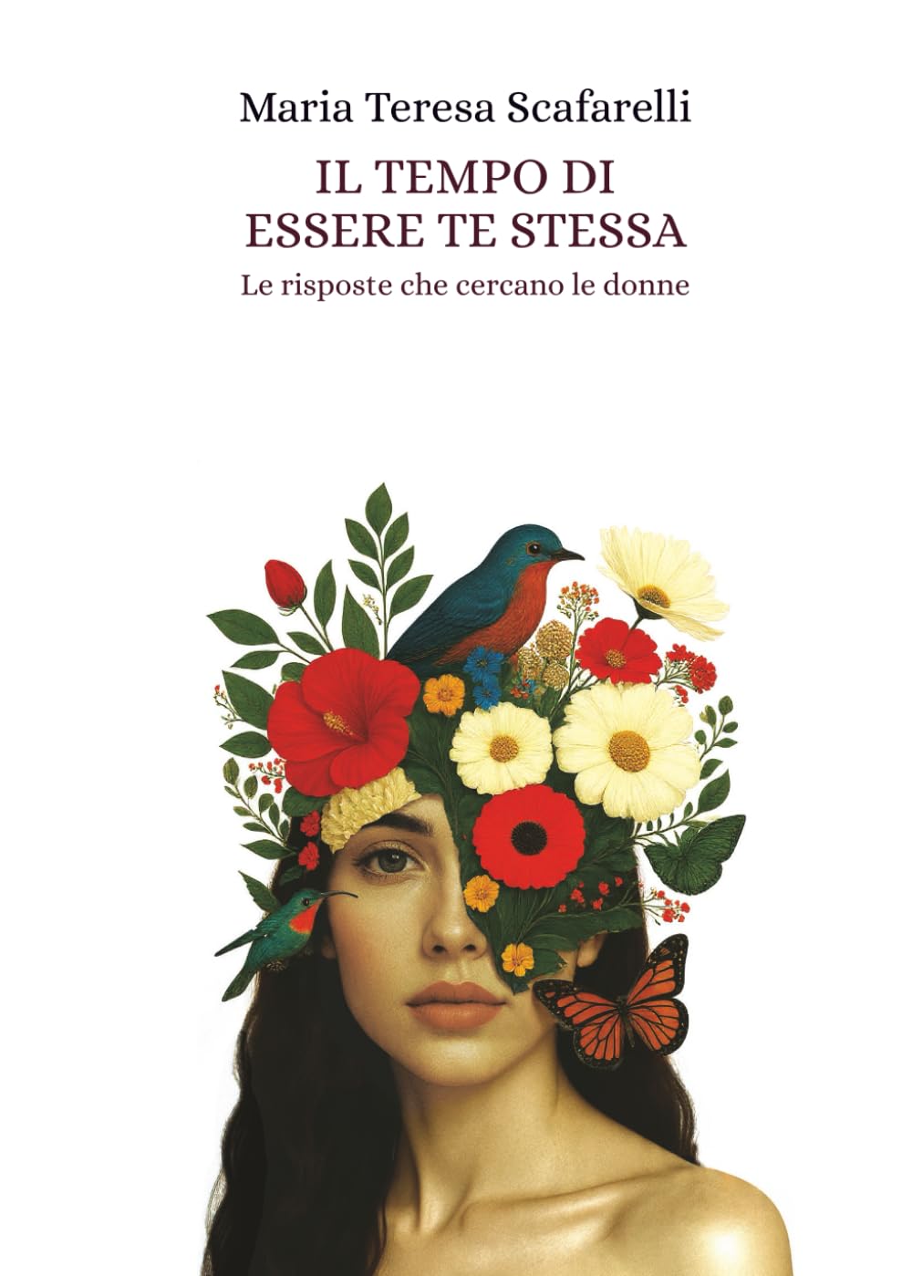 Il tempo di essere te stessa: Le risposte che cercano le donne