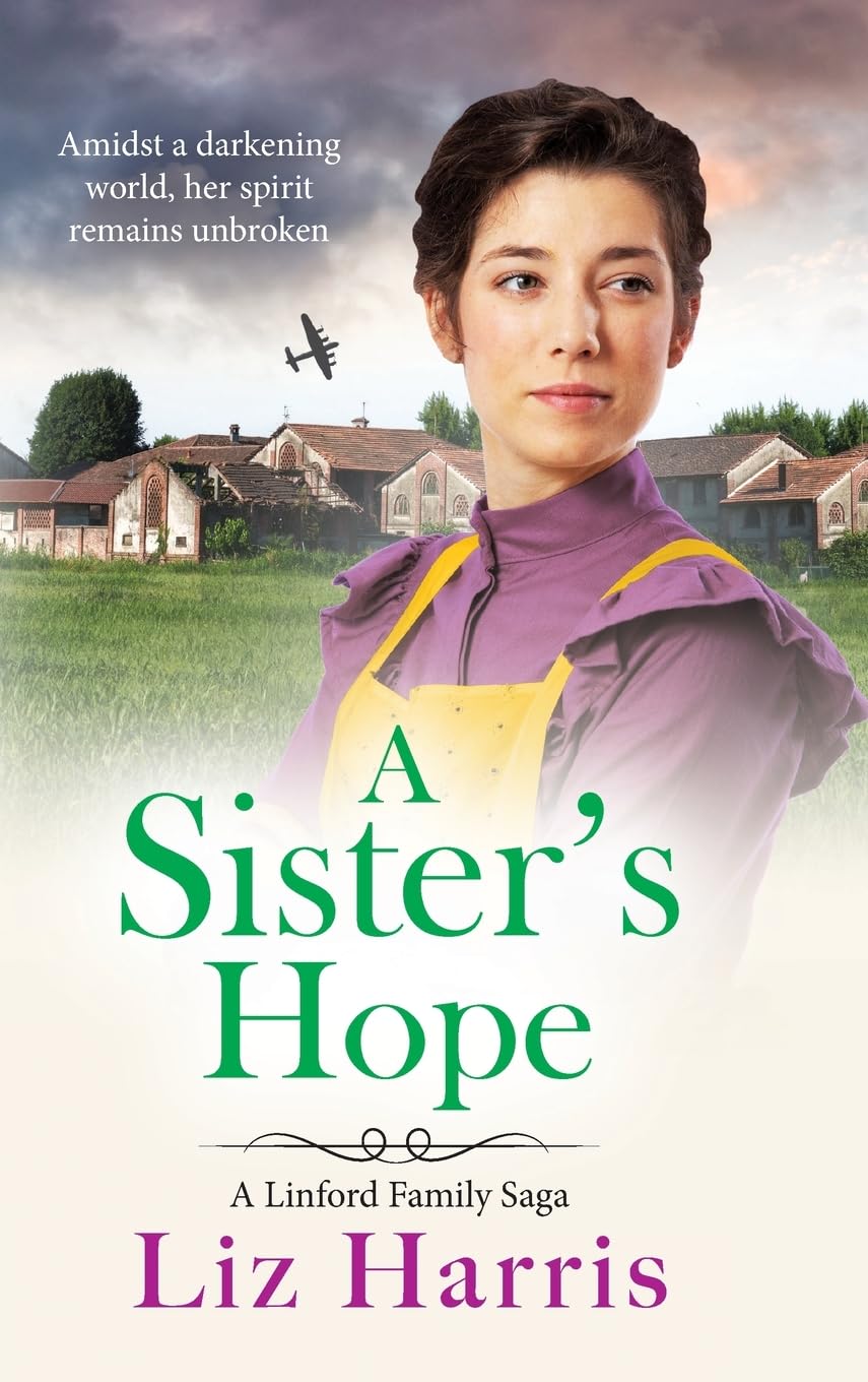 A Sister's Hope: A richly emotional addition to the Linford Saga from Liz Harris