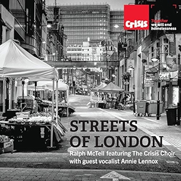 Streets of London (feat. The Crisis Choir & guest vocalist Annie Lennox)