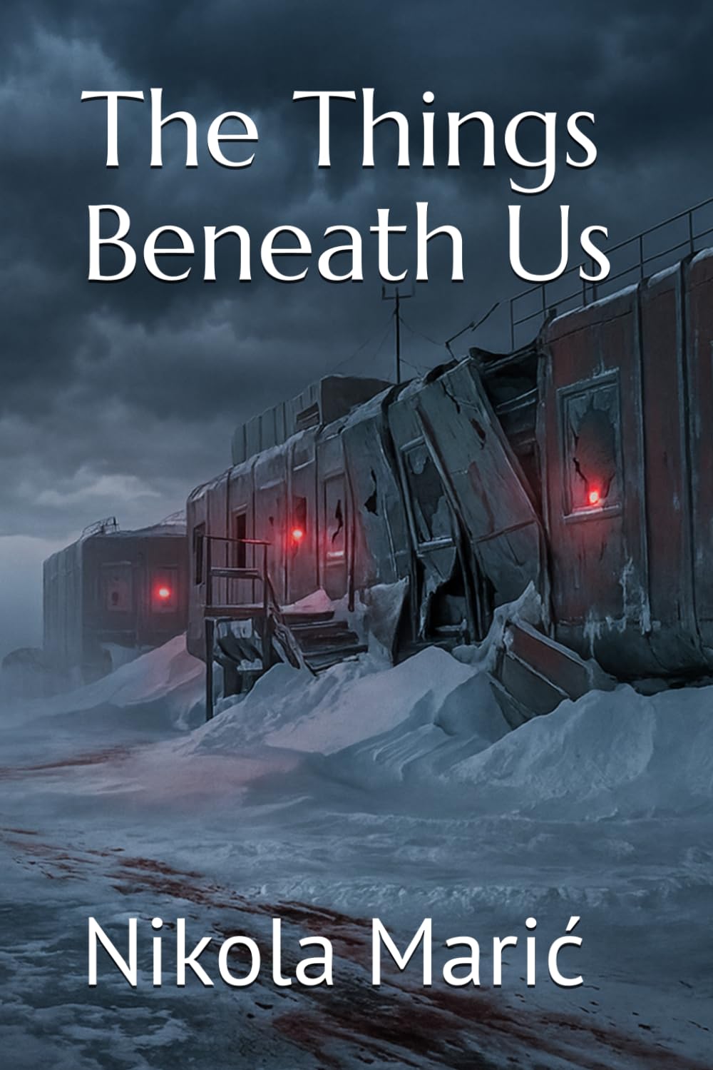 The Things Beneath Us