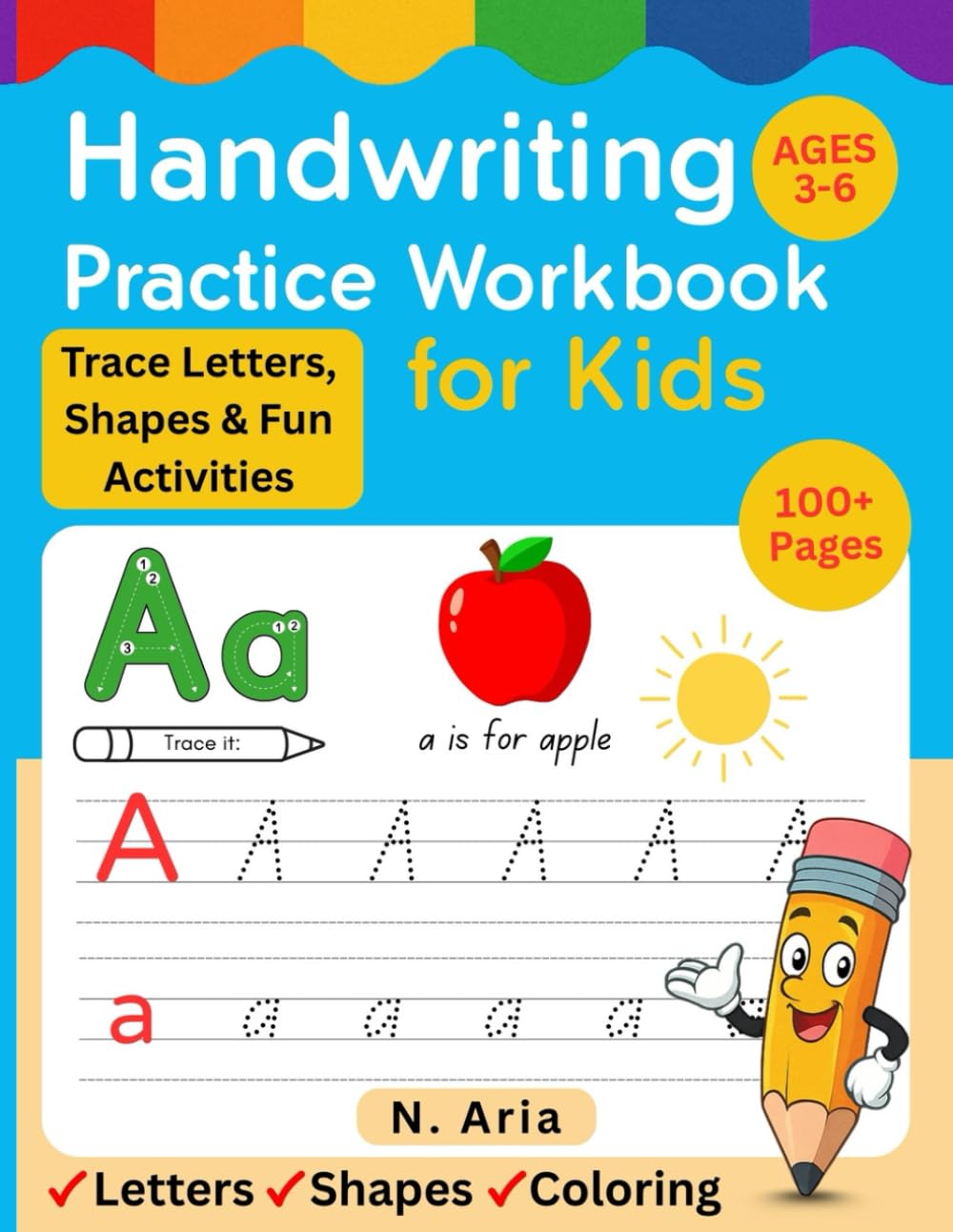 Handwriting Practice Workbook for Kids: Trace Letters, Shapes, and Fun Activities, Alphabet Tracing, Line Practice, Word Matching, Mazes, and Certificate of Achievement (Ages 3–6)