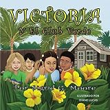 Victoria y El Club Verde (Spanish Edition)